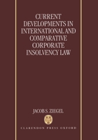 Current Developments in International and Comparative Corporate Insolvency Law 0198258968 Book Cover