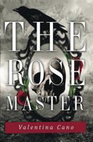 The Rose Master 0989649970 Book Cover