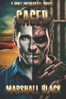 CAGED: A Mike McHaskell Novel Series Book 1 1962971112 Book Cover
