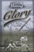 Hitting Glory 1929478305 Book Cover