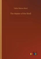 The Master of the Shell 1517414733 Book Cover