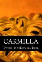 Carmilla: A Play in One Act 1505224829 Book Cover