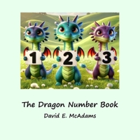 The Dragon Number Book: Cute dragons introducing the numbers 0-10 (Math Books for Children) 1632706903 Book Cover