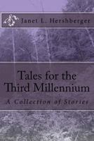 Tales for the Third Millennium 1502467798 Book Cover