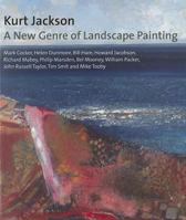 Kurt Jackson: A New Genre of Landscape Painting 1848221029 Book Cover