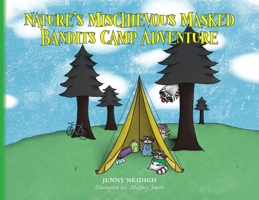 Nature's Mischievous Masked Bandits Camp Adventure B0FDDMCQDW Book Cover