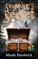 Seymour's Secret 0692731032 Book Cover