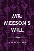 Mr. Meeson's Will 1975774299 Book Cover