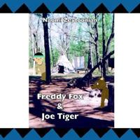 Freddy Fox & Joe Tiger 1425934854 Book Cover