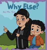 Why Else? B0F1FJF2DN Book Cover