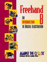 Freehand 8.0:an Introduction to Digital Illustration (Against the Clock) 0139214798 Book Cover