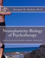 Neuroplasticity-Biology of Psychotherapy 1534761098 Book Cover