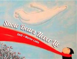 Snow Bears Never Lie 0735841373 Book Cover