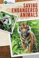 Saving Endangered Animals 1499429363 Book Cover