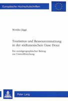 Tourismus Und Ressourcennutzung in Der Suedtunesischen Oase Douz: Ein Sozialgeographischer Beitrag Zur Umweltforschung 390675264X Book Cover