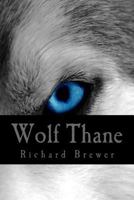 Wolf Thane 1502312336 Book Cover