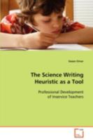 The Science Writing Heuristic as a Tool: Professional Development of Inservice Teachers 3639081161 Book Cover