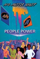 People Power: No Matter What! B0CLTJH53S Book Cover