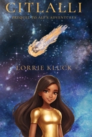 Citlalli: Prequel to Alf's Adventures B0DZTHWZW9 Book Cover