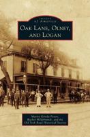 Oak Lane, Olney, and Logan 0738573868 Book Cover