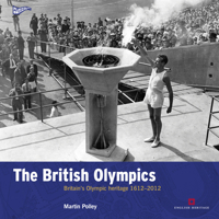 The British Olympics: Britain's Olympic Heritage 1612 2012 1848020589 Book Cover