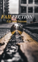 Failfection: Life and Lessons 1735160431 Book Cover