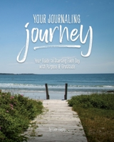 Your Journaling Journey: Your Guide to Starting Each Day with Purpose & Gratitude 1778281109 Book Cover
