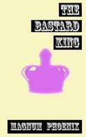 The Bastard King 1537315404 Book Cover