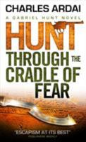 Hunt Through the Cradle of Fear 0843962585 Book Cover