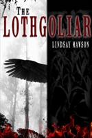 The Lothgoliar 0557519012 Book Cover