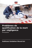 Problèmes de qualification de la mort par négligence (French Edition) 6206954544 Book Cover