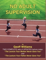 No Adult Supervision 1500936243 Book Cover