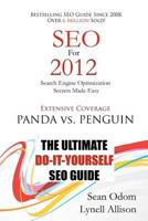 SEO For 2012: Seach Engine Optimization Made Easy 0615650325 Book Cover