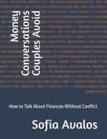 Money Conversations Couples Avoid: How to Talk About Finances Without Conflict B0H4GZ3CDV Book Cover