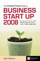 The Financial Times Guide To Business Start Up 2008 0273714872 Book Cover