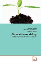 Simulation modeling: Models representative of real system 3639375513 Book Cover