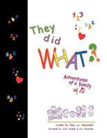 They Did What? 0970149352 Book Cover