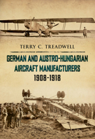 German & Austrian Aircraft of the First World War 1445601028 Book Cover