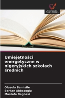 Umiejetnosci energetyczne w nigeryjskich szkolach srednich (Polish Edition) 6208862914 Book Cover