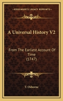 A Universal History V2: From The Earliest Account Of Time 1104613719 Book Cover