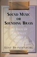 Sound Music or Sounding Brass 0738852546 Book Cover