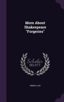 More About Shakespeare "Forgeries" 1179381742 Book Cover