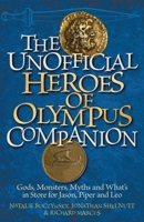 The Unofficial Heroes of Olympus Companion: Gods, Monsters, Myths and What's in Store for Jason, Piper and Leo 1569759863 Book Cover