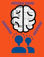 Puzzle book - Sudoku & Kakuro;: Fun and Challenging Puzzles for Seniors and Adults B08M87RV4N Book Cover