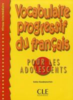 Vocabulaire Progressif Du Francais Pour les Adolescents, Intermediate 2090331453 Book Cover