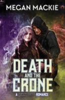 Death and the Crone: A Lucky Devil Romance 1644507161 Book Cover