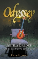 Odyssey: Attila Balogh and the Quest for the Perfect Guitar 0228843286 Book Cover