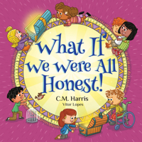 What If We Were All Honest! 1639189645 Book Cover