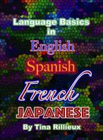 Language Basics: In English, Spanish, French, and Japanese B0CHL7DFQM Book Cover