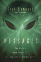 Messages: The World's Most Documented Extraterrestrial Contact Story 0738715263 Book Cover